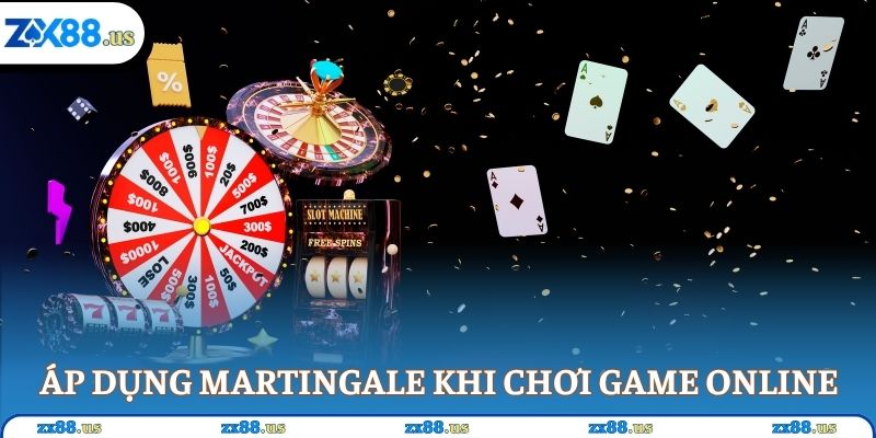 Áp dụng Martingale khi chơi game online