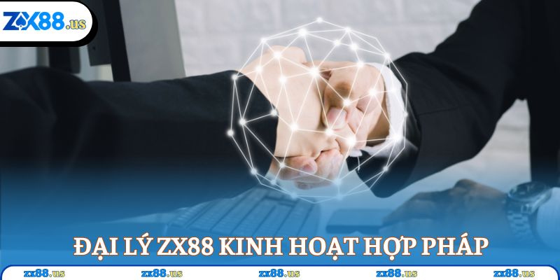 Đại Lý ZX88 kinh hoạt hợp pháp