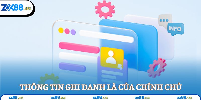 Thông tin ghi danh là của chính chủ