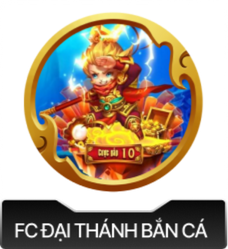 FC đại thánh bắn cá
