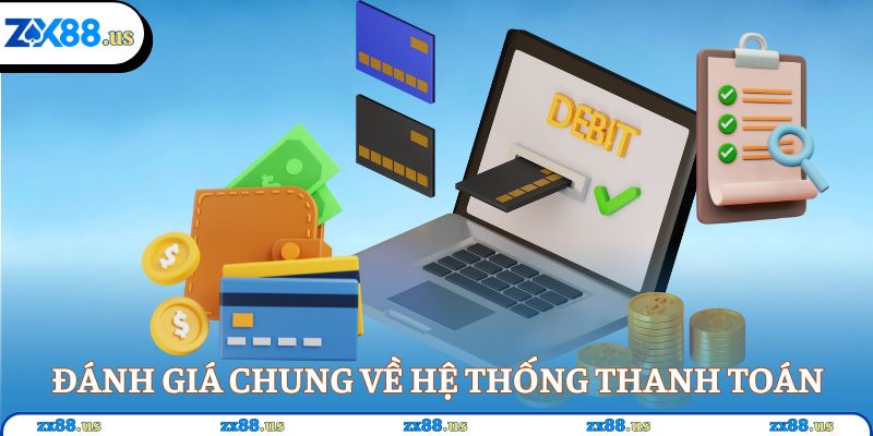 Đánh giá chung về hệ thống thanh toán